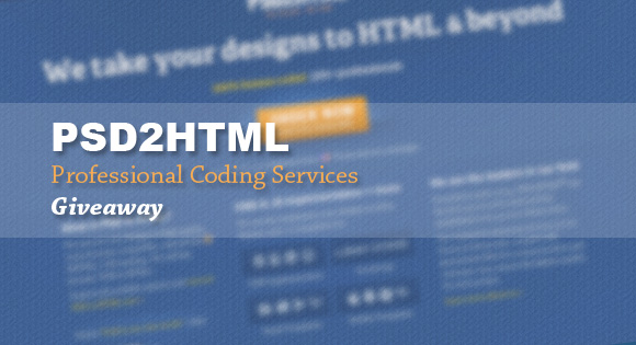 PSD2HTML Professional Coding Services Giveaway